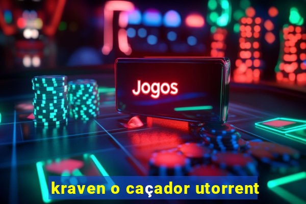 kraven o caçador utorrent